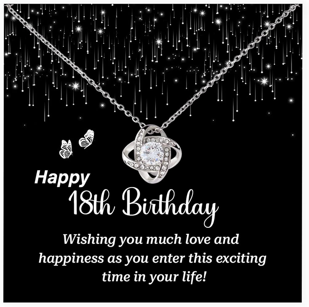 Happy 18th Birthday Jewelry, Love Knot Necklace For 18 Year Old Birthday Gifts, Unique Gifts For 18 Year Old Girls, Birthday Gift For Her Daughter, Sister, Granddaughter, Best Friends Or Teen Girls With Message Card And Stunning Box