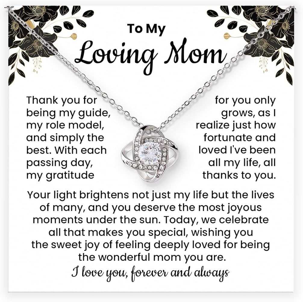 To My Loving Mom Necklace Present From Daughter Or Son, Amazing Mother's Day Gift Ideas, Birthday Presents For Mom, Love Knot Jewelry With Wonderful Message Card And Gift Box For Necklace