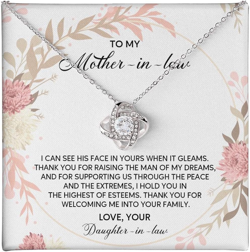 To My Mother-in-low - I Can See His Face In Yours When It Gleams - Love Knot Jewelry For My Husband's Mother On Her Birthday, Anniversary Or Mother's Day Present With This Meaningful Message Card And Elegant Standard/Luxury Gift Box From Daughter-in-law