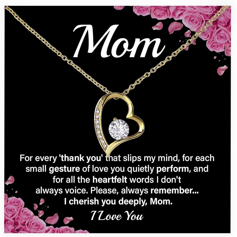 Necklace Present For Mom From Beloved Daughter Or Son, Thoughtful Gifts For Mother's Day Or Birthday Jewelry Gift Ideas For Her, Forever Love Necklace With Heartfelt Message Card And Gift Box For Necklace